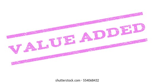 Value Added watermark stamp. Text tag between parallel lines with grunge design style. Rubber seal stamp with scratched texture. Vector violet color ink imprint on a white background.