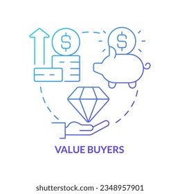 Value buyers blue gradient concept icon. Product quality priority. Marketing. Dealing with customers abstract idea thin line illustration. Isolated outline drawing. Myriad Pro-Bold font used