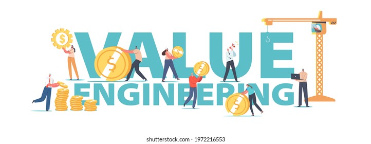 Value Engineering Concept. Engineers Characters Collect Gold Coins in Stacks Using Tower Crane, People Saving Money, Grow Value Account Poster, Banner or Flyer. Cartoon People Vector Illustration