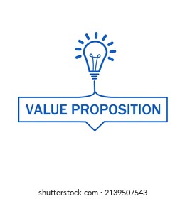 Value Proposition. Value Proposition advice with light bulb. Vector illustration.