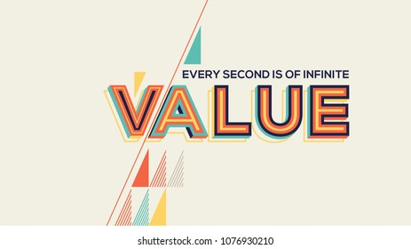 Value quote in geometrical style. Concept of value for website banner, magazine, wall graphics, typographic poster, flyer and catalogue design.