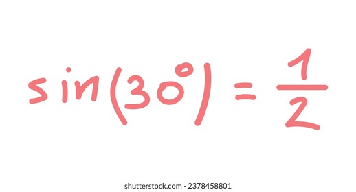 Value of sin 30 degree formula. Mathematics resources for teachers and students. Scientific doodle handwriting concept.