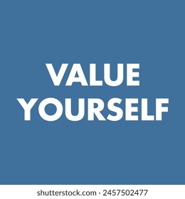 value yourself text on blue background.