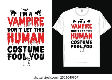 Soy un vampiro no dejes que este humano feliz día de halloween 31 de octubre noche de halloween noche de fantasmas bruja boo tipografía gráficos diseño de camiseta