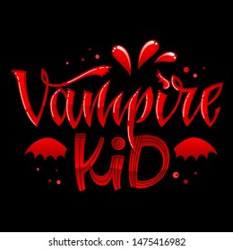 Vampire Kid quote. Hand drawn modern calligraphy Halloween party lettering logo phrase. Script letter style. Colorful design element. Fashion design. Vector font illustration. Gold foil texture.