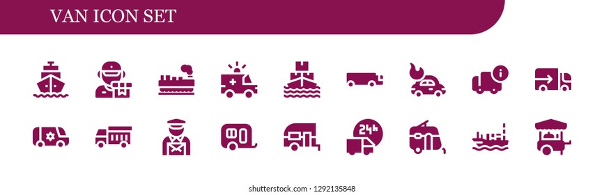 van icon set. 18 filled van icons. Simple modern icons about  - Shipping, Delivery, Cargo, Ambulance, Ship, Cargo truck, Car, Lorry, Van, Garbage truck, Postman, Caravan, Delivery truck