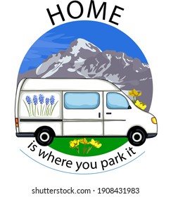 Van Life sticker. White van with  mountains in the background. Living van life, camping in the nature, travelling. Illustration. Home is where you park it.