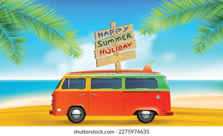 A van with a sign that says happy summer holiday on it