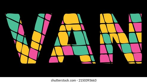 Van. Tricolor isolated letters from contrast flowing fluid shapes, 3 color. Van is place in Turkey. Text for print, booklet, banner, social network, web resources, mobile app. Stock vector