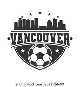 Vancouver Football Skyline City Silhouette Vector. Soccer Design Style Icon Symbols. Sport Ball Emblem Badge.	