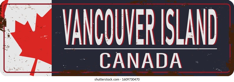 Vancouver Island Canada rusty old enamel sign on white background