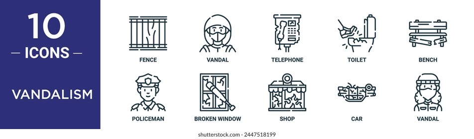 vandalism outline icon set includes thin line fence, vandal, telephone, toilet, bench, policeman, broken window icons for report, presentation, diagram, web design