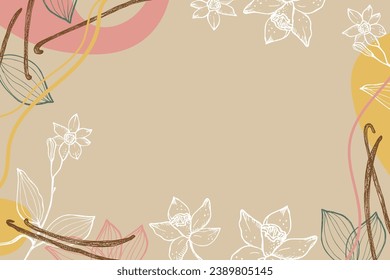 Vanilla label template background for text. Flower and sticks of vanilla plant vector illustration with pods, fragrant spices. For label,spice packaging, card, banner. Hand drawn abstract design 