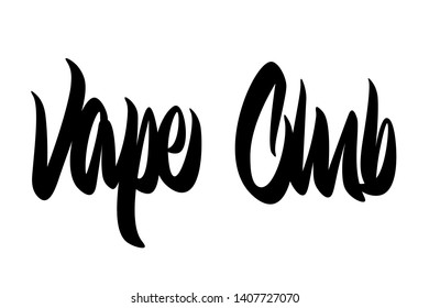 Vape club hand drawn vector lettering design. Comics style. Design for t-shirt printing. Logo design for vaping club, store or bar. Vector Graphic. 