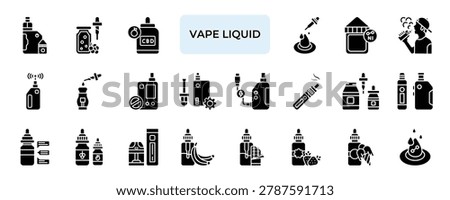 Vape Liquid Icon set Collection in Solid Glyph Style. nicotine, vaporizer, device,  cigarette, smoke, pod, mod