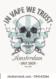 In Vape We Trust. Vape shop emblem. Vaping Skull Art vector illustration. Skull with steam coming out from mouth. 