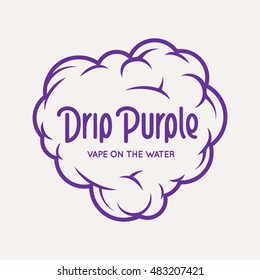 Vaping related t-shirt design. Drip purple vape on the water quote. Vector vintage illustration.