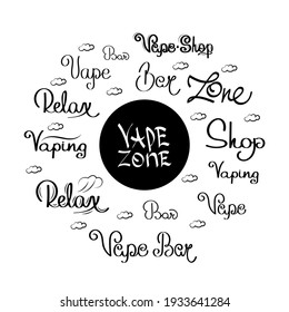 
Vaping set of lettering phrases. Hand-drawn lettering. Black and white vector illustration for vape shops and bars