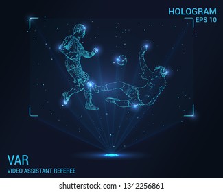 Holograma VAR. Antecedentes digitales y tecnológicos, la asistencia de video del sistema a los árbitros. Diseño futurista de fútbol