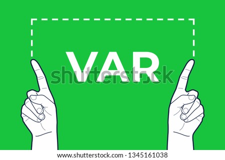 VAR referee hands sign. Imagine de stoc © 