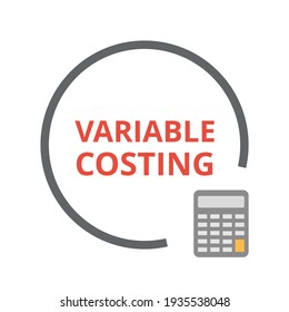 Variable Costing vector. Managerial accounting concept. Allocate fixed overhead costs to operating expenses. Flat illustration on white background.