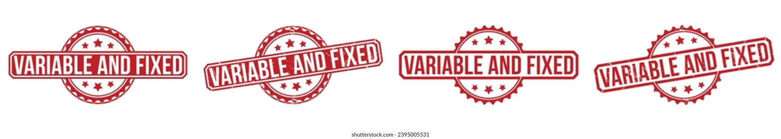 Variable and Fixed stamp red rubber stamp on white background. Variable and Fixed stamp sign