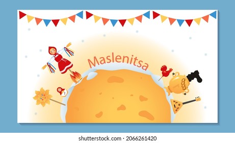 A variant of the banner for the Maslenitsa holiday. Vector graphics. Shrovetide or russian inscription Maslenitsa - is a traditional Russian holiday of farewell to winter.