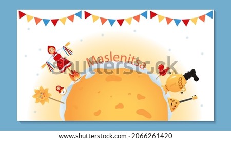 A variant of the banner for the Maslenitsa holiday. Vector graphics. Shrovetide or russian inscription Maslenitsa - is a traditional Russian holiday of farewell to winter.