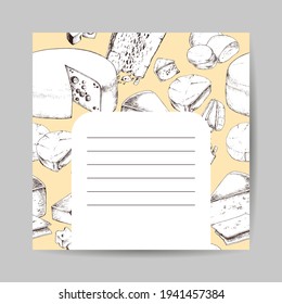 Variety of Cheeses. Dairy products. Template for label, menu, poster for cafe or shop with space for text. Hand Drawn vector illustration.