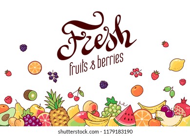 Variety of fruits and berries on a white background. Concept background with lettering "fresh fruits and berries" for your design