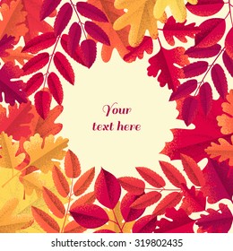 Various autumn leaves frame. Colorful retro background. Maple, oak, mountain ash, rowan, hawthorn. Design for poster, invitation, card, flyer. Place for your  text