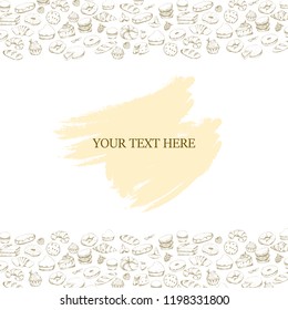 Various cakes & bakery doodle vector set. Bakery cafe. Text place, card, menu, logo