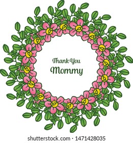 Various crowd of leaf flower frame, template for design thank you mommy. Vector