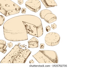 Various dairy cheese products with space for text. Vintage style design. Template for postcard, banner, poster, web design, menu. Hand Drawn vector illustration.