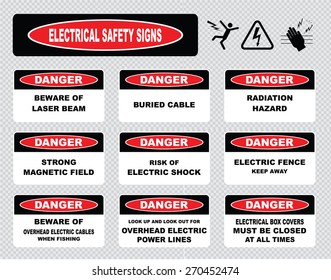 Various Danger Sign, Electrical Safety Signs (beware Of Laser Beam, Buried Cable, Radiation Hazard, Strong Magnetic Field, Risk Of Shock, Fence, Overhead When Fishing, Power Lines, Electrical Box).