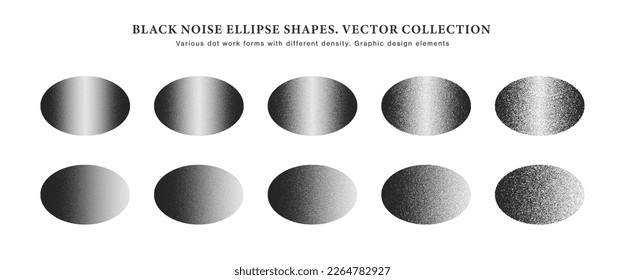 Various Density Of Black Noise Vector Handdrawn Dotwork Stipple Oval Abstract Shapes With Linear Gradient Set Isolated On White Back. Different Dotted Texture Elliptical Design Element Collection