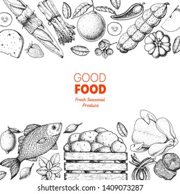 Various food frame. Good food store design concept. Organic food illustration. Farmers market design elements. Hand drawn sketch.