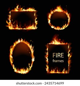 Various frames in fire, square and circle vector burning borders set. Realistic burn flame on black background.