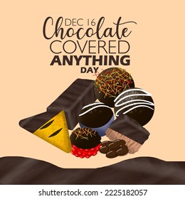 Various kinds of food wrapped in chocolate with bold text on light brown background to celebrate Chocolate Covered Anything Day on December 16