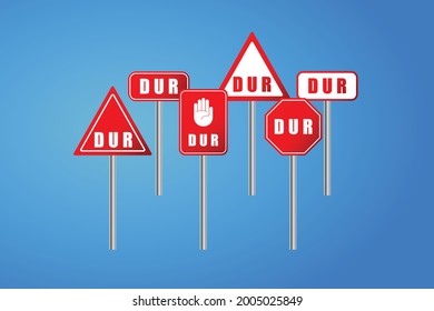 Various shapes of Turkish STOP road sign on a metal pole isolated on blue sky background. 
Editable vector illustration. Red octagonal Board. Istanbul, Turkey road signages. DUR means stop in Turkey.