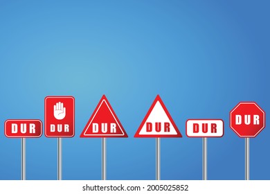 Various shapes of Turkish STOP road sign on a metal pole isolated on blue sky background. 
Editable vector illustration. Red octagonal Board. Istanbul, Turkey road signages. DUR means stop in Turkey.