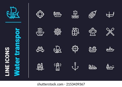 Various types of water transport icons set vector illustration. Water related objects as lighthouse, anchor line icon. Marine vehicle concept