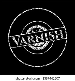 Varnish chalkboard emblem. Vector Illustration. Detailed.