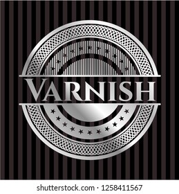 Varnish silver badge or emblem