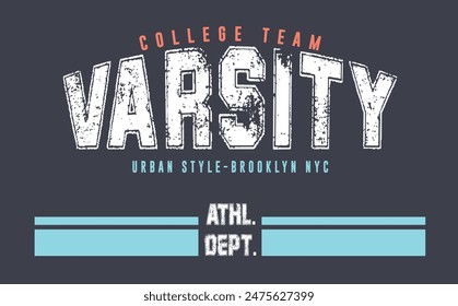 Varsity college slogan vector illustration for t-shirt and other uses