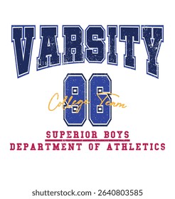 Varsity college style vintage typography. Vector illustration design for slogan tee, t shirt, fashion print, poster, sticker, card.