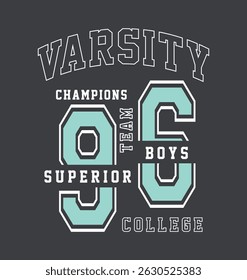 Varsity College Team slogan vector illustration for t-shirt and other uses