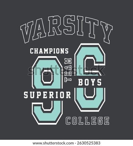 Varsity College Team slogan vector illustration for t-shirt and other uses