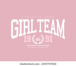 Varsity college team vintage typography. Vector illustration design for fashion graphics, t shirt, print, slogan tee, card, poster.