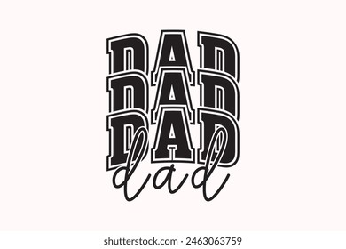 Varsity Dad Father Day T-shirt Design, Varsity Daddy, Daddy Father, Father Vibes EPS Design